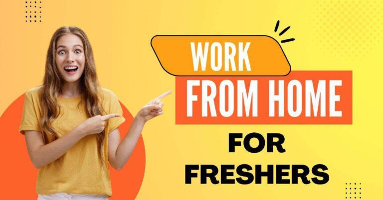 Permanent work From home Jobs For Freshers